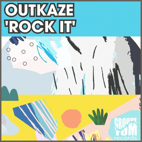 OUTKAZE - Rock It [GTR139]